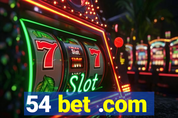 54 bet .com